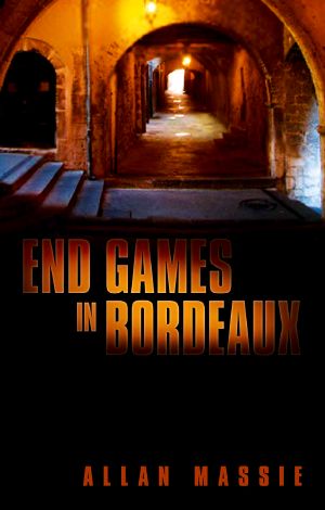 [Superintendent Lannes 04] • End Games in Bordeaux